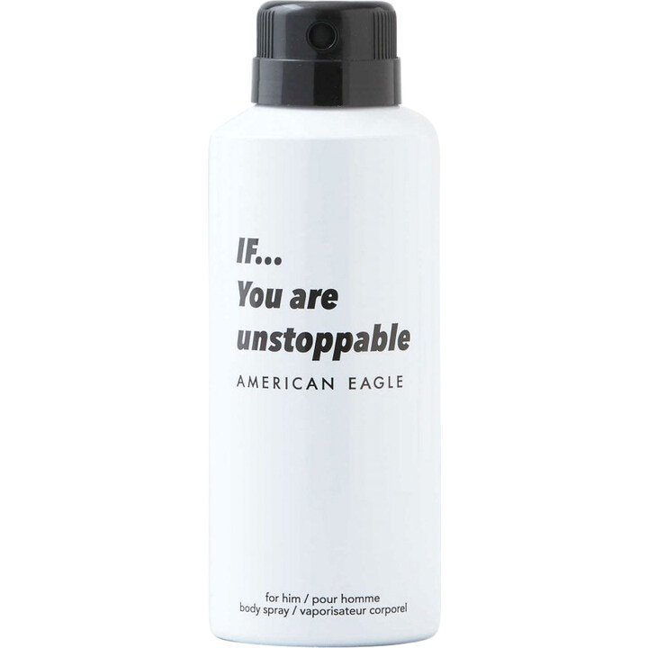 IF… You are unstoppable (Body Spray)