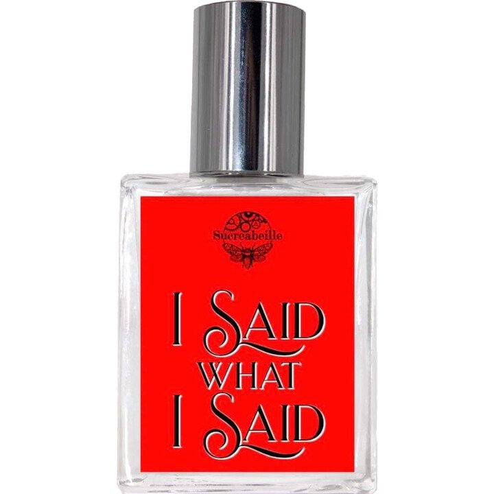 I Said What I Said (Eau de Parfum)