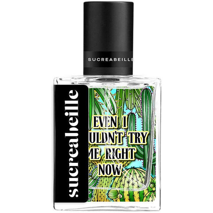 Even I Wouldn't Try Me Right Now (Eau de Parfum)