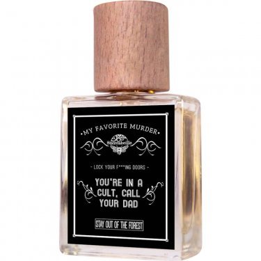 My Favorite Murder: You're in a Cult, Call Your Dad (Perfume Oil)