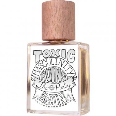 Toxic Masculinity Ruins the Party Again (Perfume OIl)