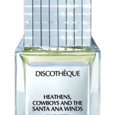 Heathens, Cowboys And The Santa Ana Winds