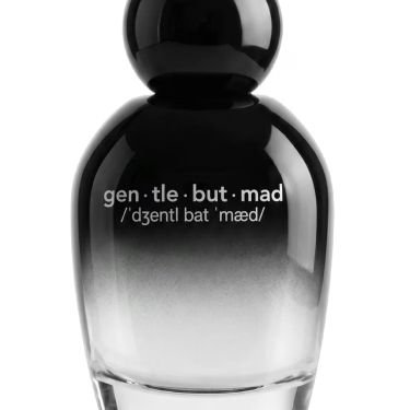 Gen • tle • but • Mad