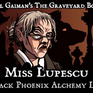 Neil Gaiman's The Graveyard Book: Miss Lupescu