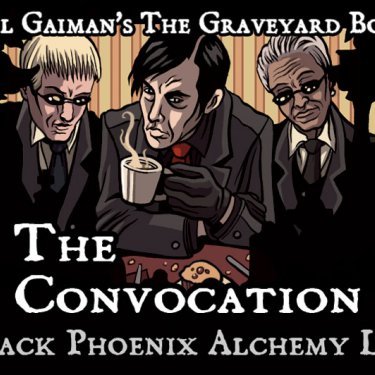 Neil Gaiman's The Graveyard Book: The Convocation