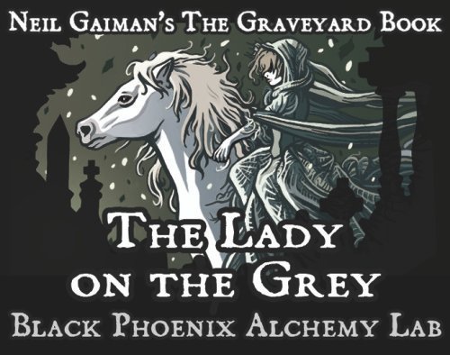 Neil Gaiman's The Graveyard Book: The Lady on the Grey