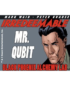 Mark Waid • Peter Krause: Irredeemable - Mr. Qubit